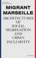 Migrant Marseille edito da Ruby Press