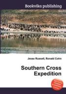 Southern Cross Expedition di Jesse Russell, Ronald Cohn edito da Book On Demand Ltd.