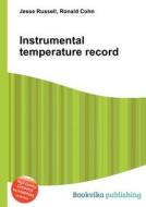 Instrumental Temperature Record di Jesse Russell, Ronald Cohn edito da Book On Demand Ltd.