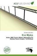 Eve Myles edito da Acu Publishing