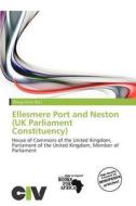 Ellesmere Port And Neston (uk Parliament Constituency) edito da Civ