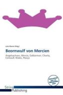 Beornwulf Von Mercien edito da String Publishing