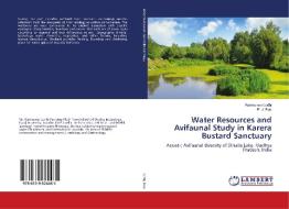 Water Resources and Avifaunal Study in Karera Bustard Sanctuary di Ramkumar Lodhi, R. J. Rao edito da LAP LAMBERT Academic Publishing