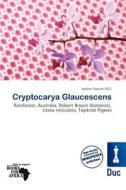 Cryptocarya Glaucescens edito da Duc