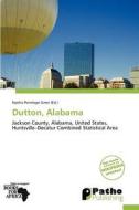 Dutton, Alabama edito da Patho Publishing