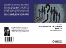 Naturalization of Stateless Persons di Eva Mrekajova edito da LAP Lambert Academic Publishing