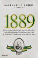 1889 di Laurentino Gomes edito da Buobooks