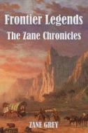 Frontier Legends di Zane Grey edito da Fili Public