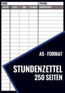 Stundenzettel - 250 Seiten - Format A5 di Stundenzettel und Mehr edito da Bookmundo Direct