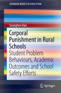 Corporal Punishment in Rural Schools di Seunghee Han edito da Springer
