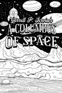 Color Your Own Cover of Garrett P. Serviss's A Columbus of Space (Enhance a Beloved Classic Book and Create a Work of Art) di Rhonda Mohammed edito da Colour the Classics Publishing Corp.