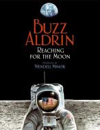 Reaching for the Moon di Buzz Aldrin edito da HarperCollins Publishers Inc