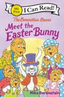 The Berenstain Bears Meet the Easter Bunny di Mike Berenstain edito da HARPERCOLLINS