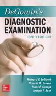 DeGowin's Diagnostic Examination, Tenth Edition di Richard F. Leblond edito da McGraw-Hill Education