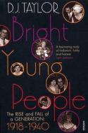 Bright Young People di D. J. Taylor edito da Vintage Publishing