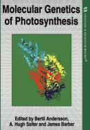 Molecular Genetics Of Photosynthesis di Salter Barber Andersson, Andersson, Bertil Andersson edito da Oxford University Press