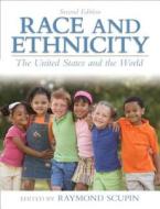 Race and Ethnicity di Raymond Scupin edito da Pearson Education (US)
