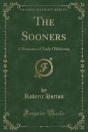 The Sooners di Roderic Horton edito da Forgotten Books