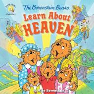The Berenstain Bears Learn About Heaven di Mike Berenstain edito da Zondervan