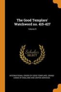 The Good Templars' Watchword No. 415-427; Volume 9 edito da Franklin Classics