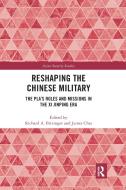 Reshaping The Chinese Military di Richard A. Bitzinger, James Char edito da Taylor & Francis Ltd