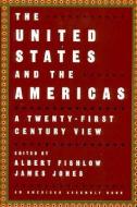 The United States and the Americas: A Twenty-First Century View edito da W W NORTON & CO