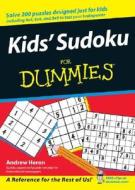 Kids\' Sudoku For Dummies di Andrew Heron edito da John Wiley And Sons Ltd