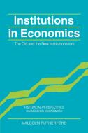 Institutions in Economics di Malcolm Rutherford edito da Cambridge University Press