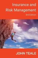 Insurance and Risk Management di John Teale edito da John Teale