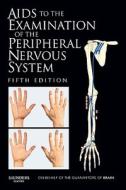 Aids to the Examination of the Peripheral Nervous System di Michael O'Brien edito da Elsevier LTD, Oxford