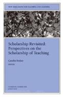 Scholarship Revisited: Perspectives On The Scholar Ship Of Teaching (issue 86: New Directions For Tea Ching And Learning- Tl) di TL edito da John Wiley & Sons Inc