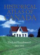 Historical Atlas of Canada di Geoffrey J. Matthews edito da University of Toronto Press