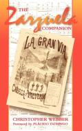 The Zarzuela Companion di Christopher L. Webber, Pl Domingo edito da Scarecrow Press, Inc.