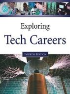 Exploring Tech Careers edito da Facts On File