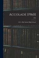 Accolade [1960]; 1960 edito da LIGHTNING SOURCE INC