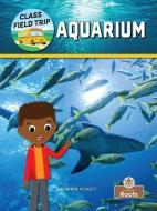 Aquarium di Corinne Fickett edito da Crabtree Publishing Company