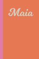Maia: Personalized Name Lined Journal with Cute Minimalist Modern Cover di Modern Mabel Notebooks edito da INDEPENDENTLY PUBLISHED
