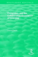 Computers and the Collaborative Experience of Learning (1994) di Charles Crook edito da Taylor & Francis Ltd
