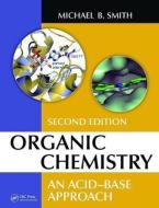 Organic Chemistry di Michael B. (University of Connecticut Smith edito da Taylor & Francis Ltd