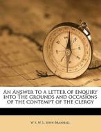 An Answer To A Letter Of Enquiry Into Th di W S edito da Nabu Press