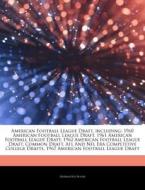 American Football League Draft, Includin di Hephaestus Books edito da Hephaestus Books