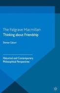 Thinking about Friendship di D Caluori edito da Palgrave Macmillan