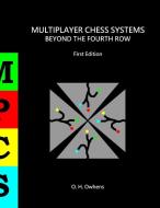 Multiplayer Chess Systems di O. H. Owhens edito da Lulu.com