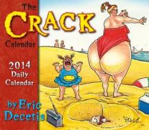 The Crack Calendar Daily Calendar edito da Sellers Publishing
