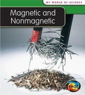 Magnetic and Nonmagnetic di Angela Royston edito da Heinemann Educational Books
