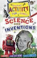 Science and Inventions Pocket Activity Fun and Games [With Sticker(s)] di Ruth Thomson edito da BARRONS EDUCATION SERIES