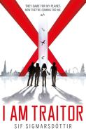 I Am Traitor di Sif Sigmarsdottir edito da Hachette Children's Group