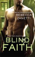 Blind Faith di Rebecca Zanetti edito da FOREVER