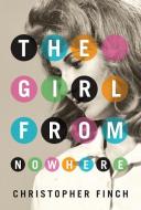 The Girl from Nowhere di Christopher Finch edito da THOMAS & MERCER