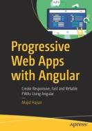 Progressive Web Apps with Angular di Majid Hajian edito da Apress